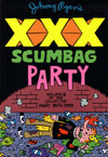 Johnny Ryan’s XXX Scumbag Party