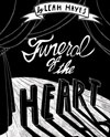 Funeral of the Heart