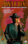 Jonah Hex 4: Only the Good Die Young