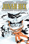 Jonah Hex 6: Bullets Don’t Lie